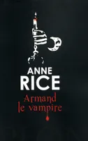 Les chroniques des vampires, Armand le vampire, roman