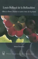 Louis Bellaud de la Bellaudière : Obros et Rimos (Sonnets et autres rimes de la prison), sonnets et autres rimes de la prison
