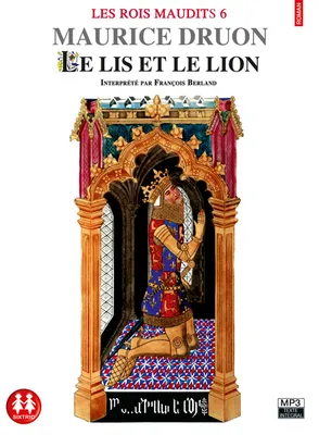 Les Rois maudits tome 6 - Le Lis et le lion