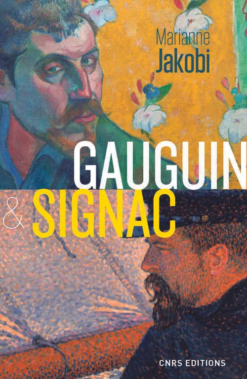 Livres Arts Photographie Gauguin & Signac. La genèse du titre contemporain Marianne Jakobi