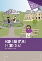 POUR UNE BARRE DE CHOCOLAT