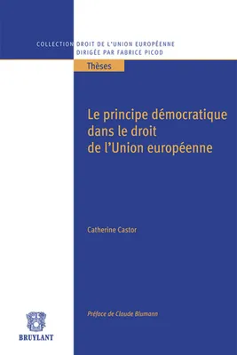 Le principe démocratique dans le droit de l'Union européenne