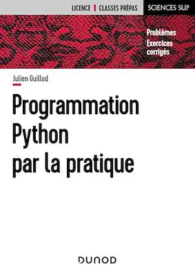 Programmation Python par la pratique, Problèmes et exercices corrigés
