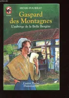 Gaspard des Montagnes., Gaspard des montagnes  t2 - l'auberge de la belle bergere, - AVENTURE, DES 11/12 ANS