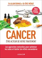 Cancer : être acteur de votre traitement