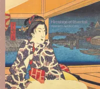 Hiroshige et l'éventail. Voyage dans le Japon du XIXe siècle