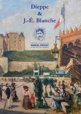 Dieppe et Jacques-Émile Blanche