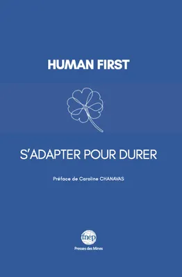 Human First, S'adapter pour durer