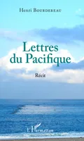Lettres du Pacifique, Récit