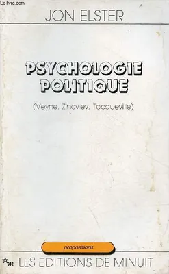 Psychologie politique, Veyne, Zinoviev, Tocqueville