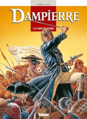 Dampierre - Tome 02, Le Temps des victoires