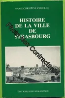 Histoire de la ville de Strasbourg (Histoire des villes de France)
