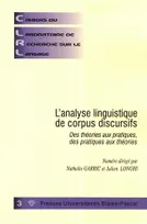 Cahiers du laboratoire de recherche sur le langage, n°3/déc. 2009, L'analyse linguistique de corpus discursifs. Des théories aux pratiques, des pratiques aux théories