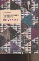 Dictionnaire Insolite de Venise