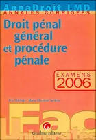 Droit pénal général et procédure pénale, examens 2006