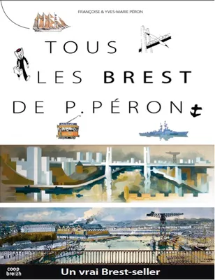 Tous les Brest de P. Péron
