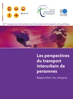 Les perspectives du transport interurbain de personnes, Rapprocher les citoyens