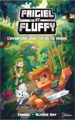 Frigiel et Fluffy L'aventure dont tu es le héros