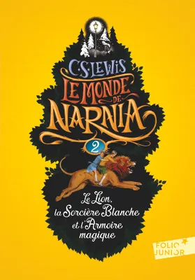 II, Le monde de Narnia / Le lion, la sorcière blanche et l'armoire magique