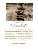 Critical Zones The Science and Politics of Landing on Earth /anglais
