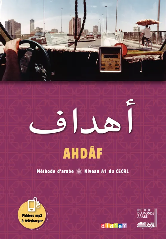 Livres Dictionnaires et méthodes de langues Méthodes de langues Ahdaf Arabe A1 - Livre + Cahier Brigitte Tahhan, Frédérique Guglielmi-Foda