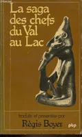 La saga des chefs du val au lac - Collection petite bibliothèque payot n°381.