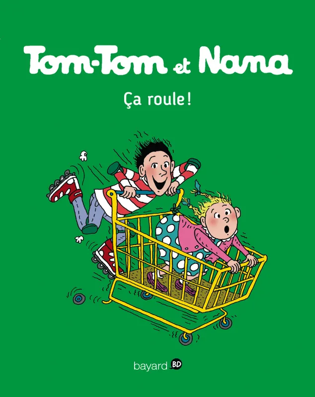 31, Tom-Tom et Nana / Ca roule !, Ça roule Jean-Luc Cochet, Bernard Ciccolini, Claude Carré, Béatrice Marthouret, Évelyne Reberg