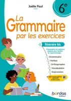 La Grammaire par les exercices - 6e itinéraire bis - 2024 - Cahier - élève