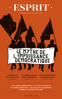 Esprit - Le mythe de l'impuissance démocratique - Octobre 2020