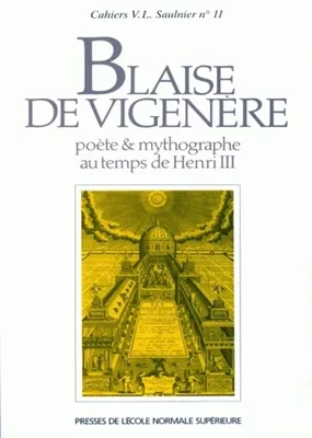 Blaise de Vigenère, Poète et mythographe au temps de Henri III
