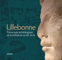 Lillebonne, Promenade archéologique de la préhistoire au xixe siècle