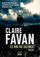 Le Roi du silence, Le nouveau thriller de Claire Favan