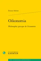 Oikonomia, Philosophie grecque de l'économie