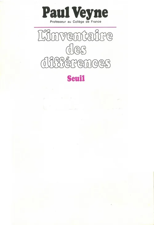 Livres Histoire et Géographie Histoire Histoire générale Inventaire des différences, leçon inaugurale au Collège de France Paul Veyne