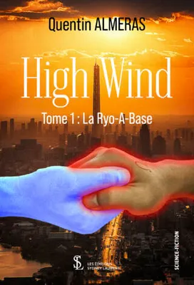 High Wind, La ryo-a-base