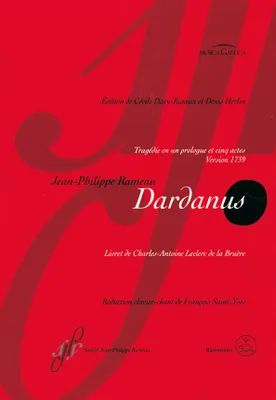 Opera omnia, 5, Dardanus, Tragédie en un prologue et cinq actes