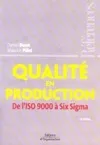 Qualité en production, De l'ISO 9000 à Six Sigma