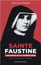 Sainte Faustine : L’Évangile de la miséricorde, L'évangile de la miséricorde