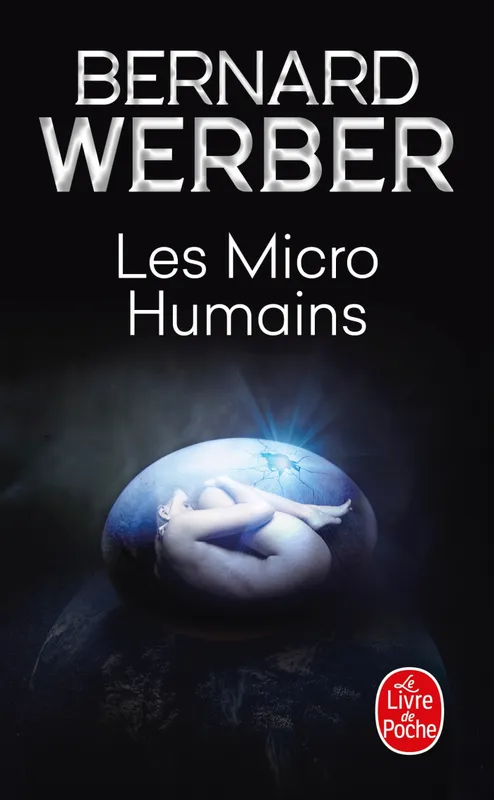 Livres Littératures de l'imaginaire Fantastique, Terreur 2, Troisième humanité / Les micro-humains : roman Bernard Werber
