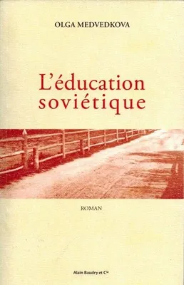 L'education sovietique, roman