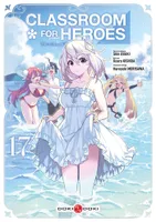 17, Classroom for Heroes - vol. 17