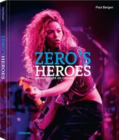 Paul Bergen Zero s Heroes : Music Caught on Camera /anglais