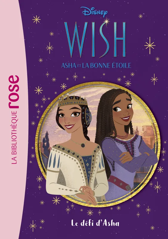 2, Wish, Asha et la bonne étoile 02 - Le défi d'Asha Walt Disney company