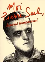 Moi, Pierre Seel, déporté homosexuel, Ecrit en collaboration avec Jean Le Bitoux