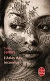 Livres Littérature et Essais littéraires Romans contemporains Etranger Atlas des inconnus, roman Tania James