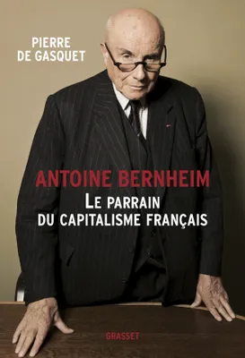 Antoine Bernheim, le parrain du capitalisme français