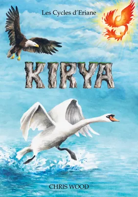 Les cycles d'Eriane, Kirya, Kirya