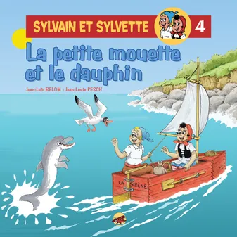 Sylvain et Sylvette, 4, La petite mouette et le dauphin
