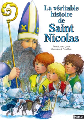 La Véritable histoire de Saint Nicolas