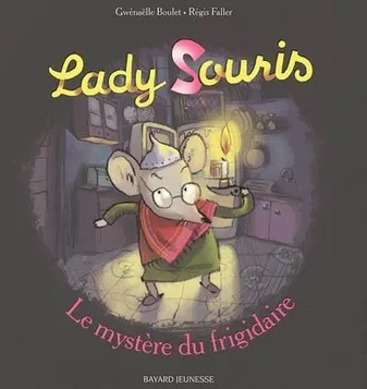 Les aventures de Lady Souris, Le mystère du frigidaire